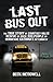 Last Bus Out Paperback – November 7, 2010