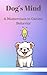 Dog's Mind: A Masterclass i...