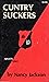 Cuntry Suckers