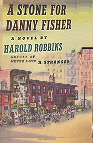 A Stone for Danny Fisher by Harold Robbins