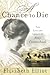 A Chance to Die: The Life and Legacy of Amy Carmichael