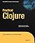 Practical Clojure (Expert's Voice in Open Source) by Luke Van... by Luke VanderHart