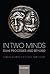 In Two Minds: Dual Processes and Beyond (2009-04-15)