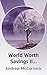World Worth Savings II -Mae...