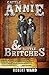 Cattle Annie and Little Britches by Robert Ward (2012-09-25)