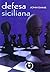 Defesa Siciliana by John Emms