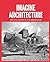 Imagine Architecture: Artistic Visions of the Urban Realm (2014-10-15)