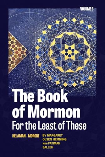 The Book of Mormon for the Least of These, Volume 3: Helaman-Moroni (Kindle Edition)