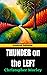 Thunder on the Left: A Delightful Convergence of Reality and Fancy (Annotated)