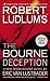 Robert Ludlum's the Bourne Deception (Jason Bourne) by Lustbader, Eric Van Reprint Edition (2012)