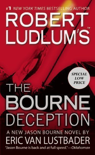 Robert Ludlum's the Bourne Deception (Jason Bourne) by Lustbader, Eric Van Reprint Edition (2012)