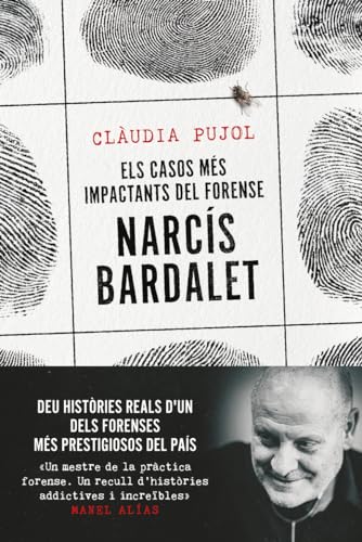 Els casos més impactants del forense Narcís Bardalet (Paperback)