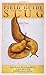 Field Guide to the Slug (Sasquatch Field Guide Series) by Western Society of Malacologists (2002-01-10)