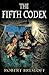 The Fifth Codex by Robert Bresloff (2011-06-18)