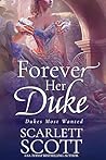 Forever Her Duke (Dukes Most Wanted #1)