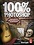 100% Photoshop: Create stunning artwork without using any photographs by Steve Caplin (2010-03-15)