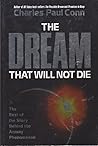 The Dream That Will Not Die: The Rest of the Story Behind the Amway Phenomenon The Dream That Will Not Die: The Rest of the Story Behind the Amway Phenomenon