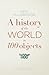 A History of the World in 100 Objects by Dr Neil MacGregor (2011-10-06)