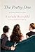 The Pretty One: A Novel about Sisters by Lucinda Rosenfeld (2013-02-05)