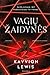 Vagių žaidynės by Kayvion Lewis