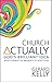 Church Actually by Gerard Kelly (23-Mar-2012) Paperback