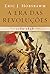 Era das Revolucoes, A by Eric J. Hobsbawm