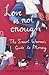 Love Is Not Enough: A Smart...