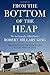 From the Bottom of the Heap: The Autobiography of Black Panther Robert Hillary King Expanded and Updated Edition by King, Robert Hillary (2012) Paperback