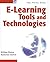 E-learning Tools and Technologies: A consumer's guide for trainers, teachers, educators, and instructional designers 1st edition by Horton, William, Horton, Katherine (2003) Paperback