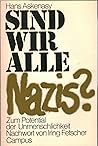 Sind wir alle Nazis? Zum Potential der Unmenschlichkeit