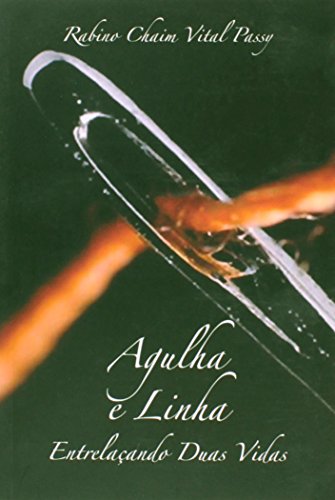 agulha e linha entrelacando duas vidas (Paperback)