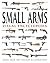 Small Arms Visual Encyclopedia by Martin Dougherty (2011-08-31)