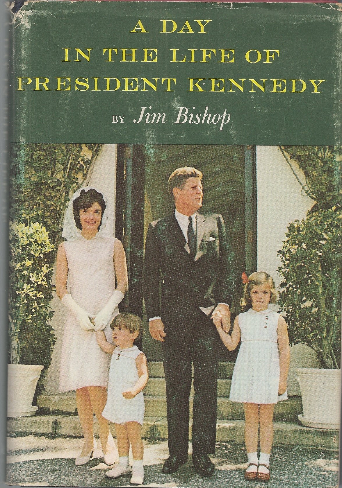 A Day in the Life of President Kennedy (Hardcover)