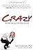 Crazy: Notes On And Off The Couch by Rob Dobrenski(2012-08-07)