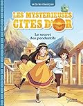 Les mystérieuses Cités d'Or T2: Le secret des pendentifs