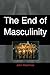 The End of Masculinity by John MacInnes (1998-02-01)