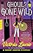 Ghouls Gone Wild (Ghost Hunter Mysteries (Signet)) by Victoria Laurie (2010-03-02)