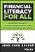 Financial Literacy for All: Disrupting Struggle, Advancing Financial Freedom, and Building a New American Middle Class