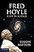 Fred Hoyle: A Life in Science 1st edition by Mitton, Simon (2011) Paperback