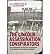 The Lincoln Assassination Conspirators: Their Confinement and Execution, as Recorded in the Letterbook of John Frederick Hartranft (Hardback) - Common