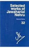 Selected Works of Jawaharlal Nehru, 2nd Series: Vol 32: 1 February-30 April 1956