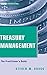 Treasury Management: The Practitioner's Guide