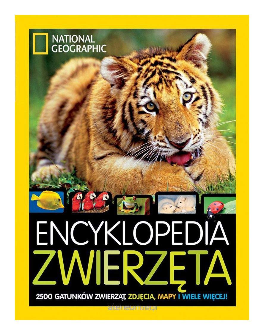 National Geographic. Encyklopedia zwierzÄta - Lucy Spelman [KSIÄĹťKA] (Hardcover)