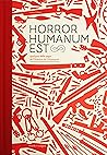 Horror Humanum Est  by Cédric Villain