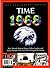 Time: 1968: War Abroad, Riots At Home, Fallen Leaders: Year That Changed the World