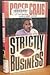 Strictly Business by Roger Craig (1992-06-03)