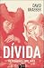 Dívida - Os Primeiros 5000 Anos by David Graeber