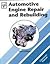 Automotive Engine Repair an...
