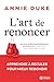 L'art de renoncer: Apprendre à reculer pour mieux rebondir (French Edition)