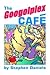 The Googolplex Cafe
